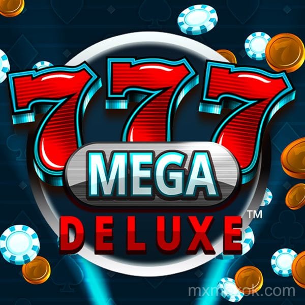 777 Mega Deluxe™